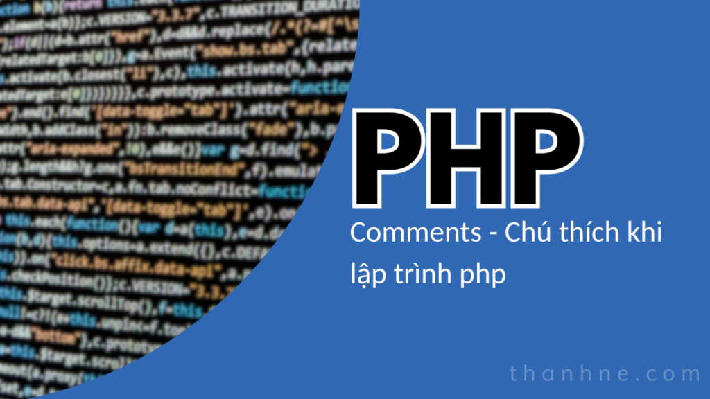 Comments cách chú thích code trong lập trình php